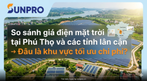 So sánh giá điện mặt trời tại Phú Thọ và các tỉnh lân cận